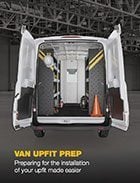 Van Upfit Prep Buyer's Guide